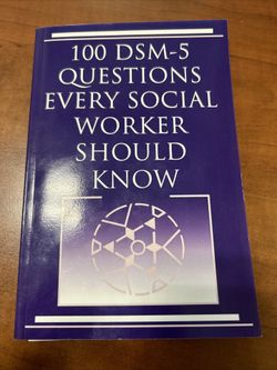 100 Dsm 5 Questions Every Social Worker Should Know