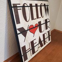 Wall Art 12x12 Follow Your ❤️ 