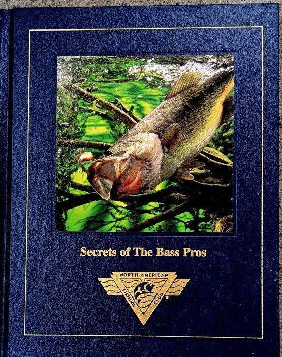 Secrets Of The Bass Pros By North America Fishing Club Book HB 1998 0-914697-94-3 Never Used, Nick In Upper Left Corner. East Or Westside