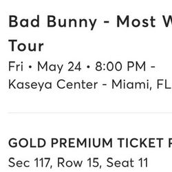 Bad bunny Tickets - Fri. 5/24 8pm 