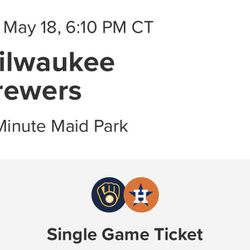 Houston Astros Vs Milwaukee Brewers 2 Tickets Section 116  Saturday 05/18/24 Minute Maid Park