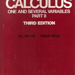 Calculus: One and Several Variables, Third Edition, Volume II ISBN-13: 978-0471032861, ISBN-10: 0471032867