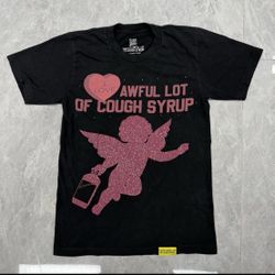 Cough Syrup Tees