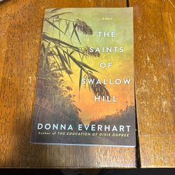 The Saints Of Shallow Hill- A Novel by Donna Everhart