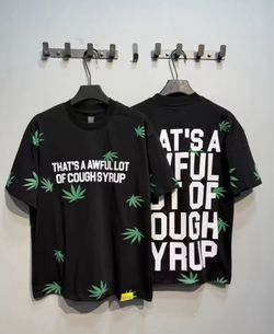 That's A Awful Lot of Cough Syrup Graphic T-Shirt