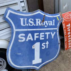 U.S. ROYAL SAFETY 1ST METAL EMBOSSED SIGN 47 inch 