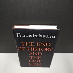 The End Of History And The Last Man Francis Fukuyama 1992 1st Edition Printing