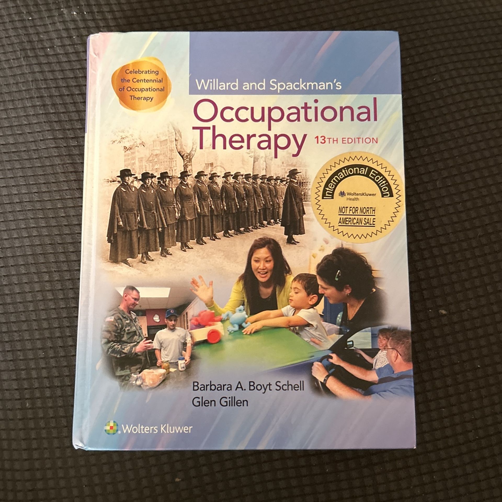 Occupation Therapy - Willard and Spackman’s 13th Edition