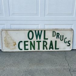 Antique Metal Sign — Owl Drugs Central Store Sign — Advertising — Length 4ft.