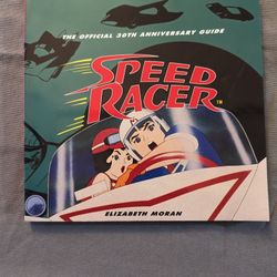 New Speed Racer 30th Anniversary Guide By Elizabeth Moran