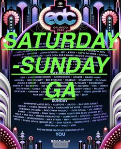 EDC Orlando 2025 (** SATURDAY/ SUNDAY GA ONLY**)