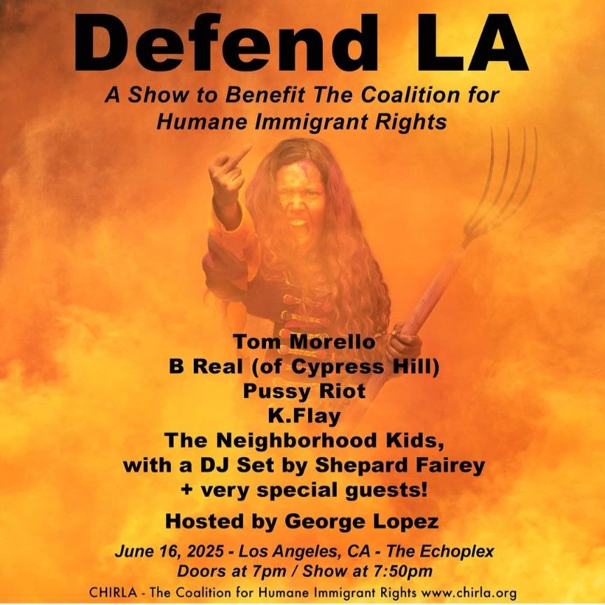 Defend La Show Tom Morello Tickets Concert George Lopez B Real And More Special Guests