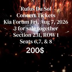 Rufus Du Sol Concert Tickets The Forum Fridays Show! Row 1 