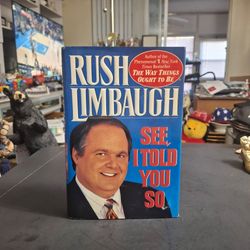 Rush Limbaugh " SEE I Told You So " One Of His Best Selling Books Copyright 1993 Hardcover