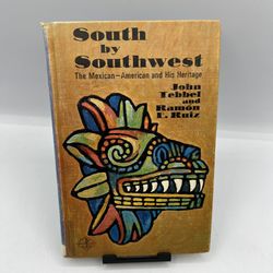 South by Southwest by John Tebbel, 1969 Zenith First Edition, Illustrated
