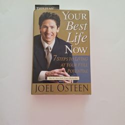 Your Best Life Now By Joel Osteen. Autographed Number One New York Times Bestseller Joel Osteen's Seven Steps To Living At Your Full Potential