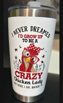 New Crazy Chicken Lady Tumbler ! Great Gift!
