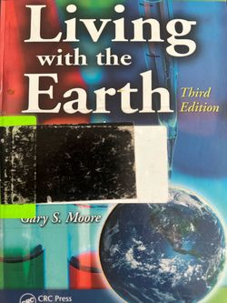 Gary S. Moore Living with the Earth: Concepts in Environmental Health Science