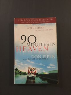 90 Minutes in Heaven by Don Piper and Cecil Murphey