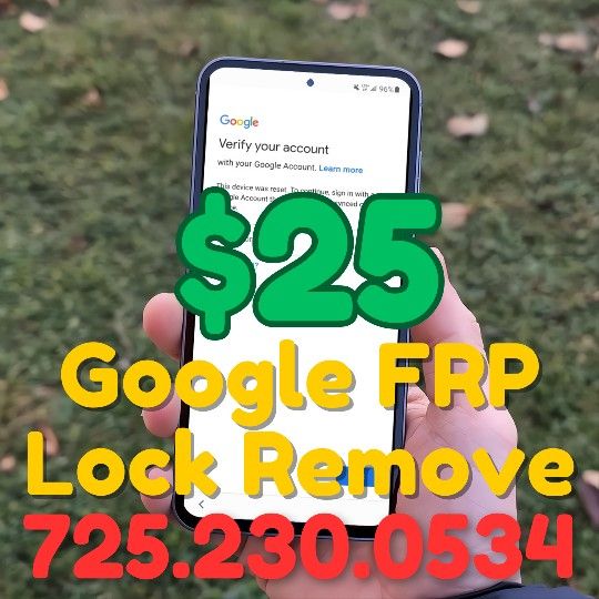 Google FRP Lock Remove Samsung, Motorola, Pixel, Xiaomi, Huawei & more