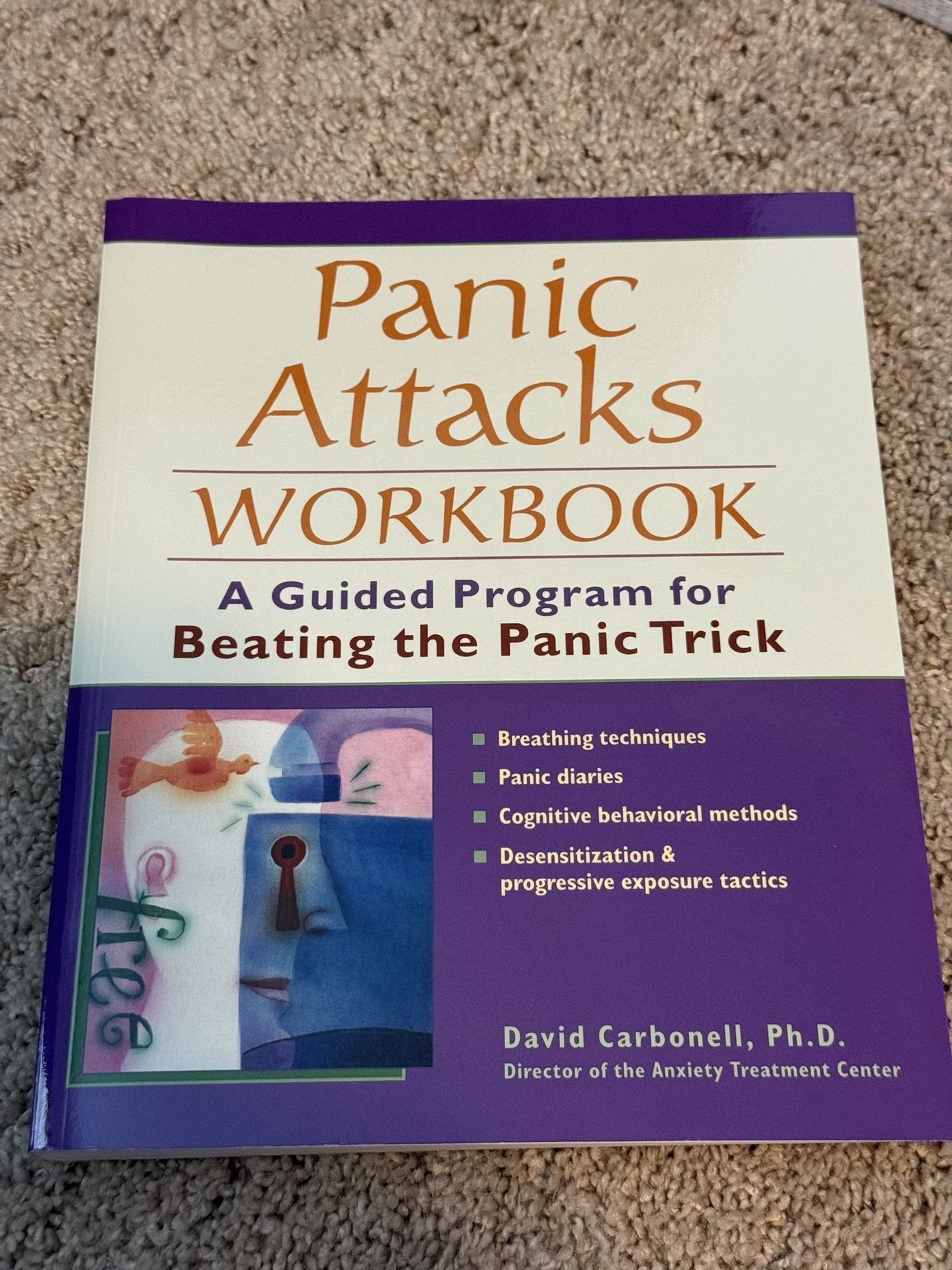 Panic Attacks Workbook By David Carbonell, Ph.D.