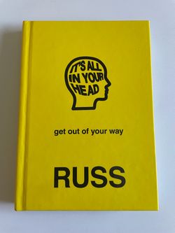 It’s All in Your Head Get Out of Your Way by Russ Hardcover Self Development Book