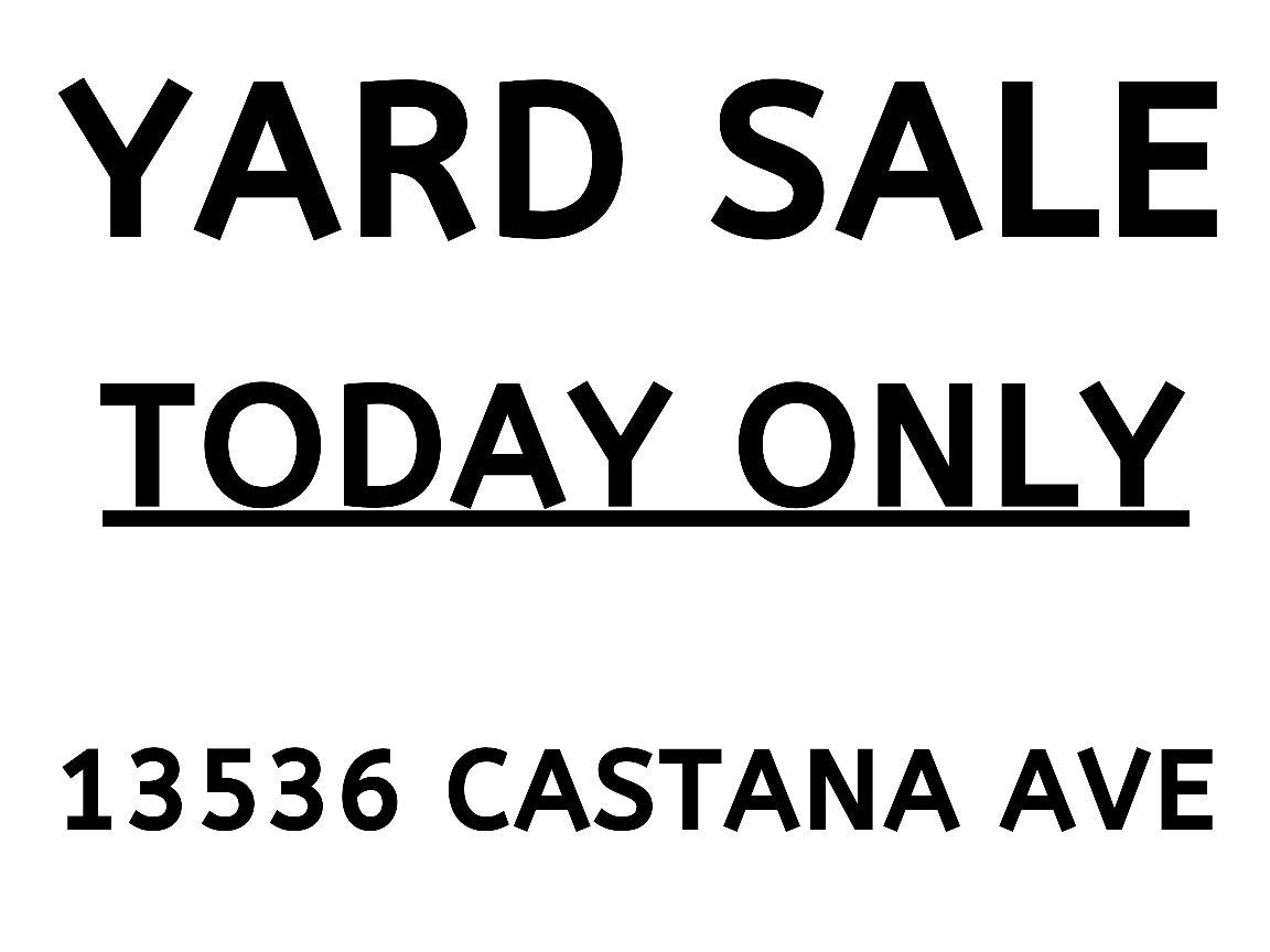 YARD SALE NOW NOW NOW 6/28
