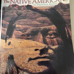 The Native Americans: An Illustrated History.