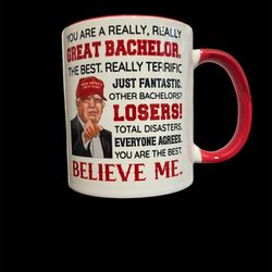 Funny Bachelor Mug 