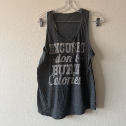 Chin-Up , Womens Grey “Excuses Don’t Burn Calories ” Razorback Tank Top, Size M