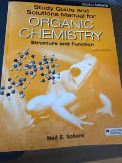 Study Guide and Solutions Manual for ORGANIC CHEMISTRY Structure and Function EIGHTH edition - Neil E. Schore
