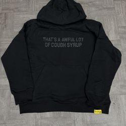 That’s A Awful Lot Of Cough Syrup Hoodie (medium,X-Large)