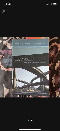 Los Angeles (The Architecture Of Four Ecologies) By Reyner Banham