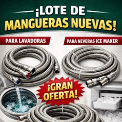 “Lote mangueras nuevas stainless (lavadora + nevera ice maker)”
