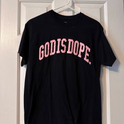 God Is Dope Short Sleeve Closet Clearout Pt. 1