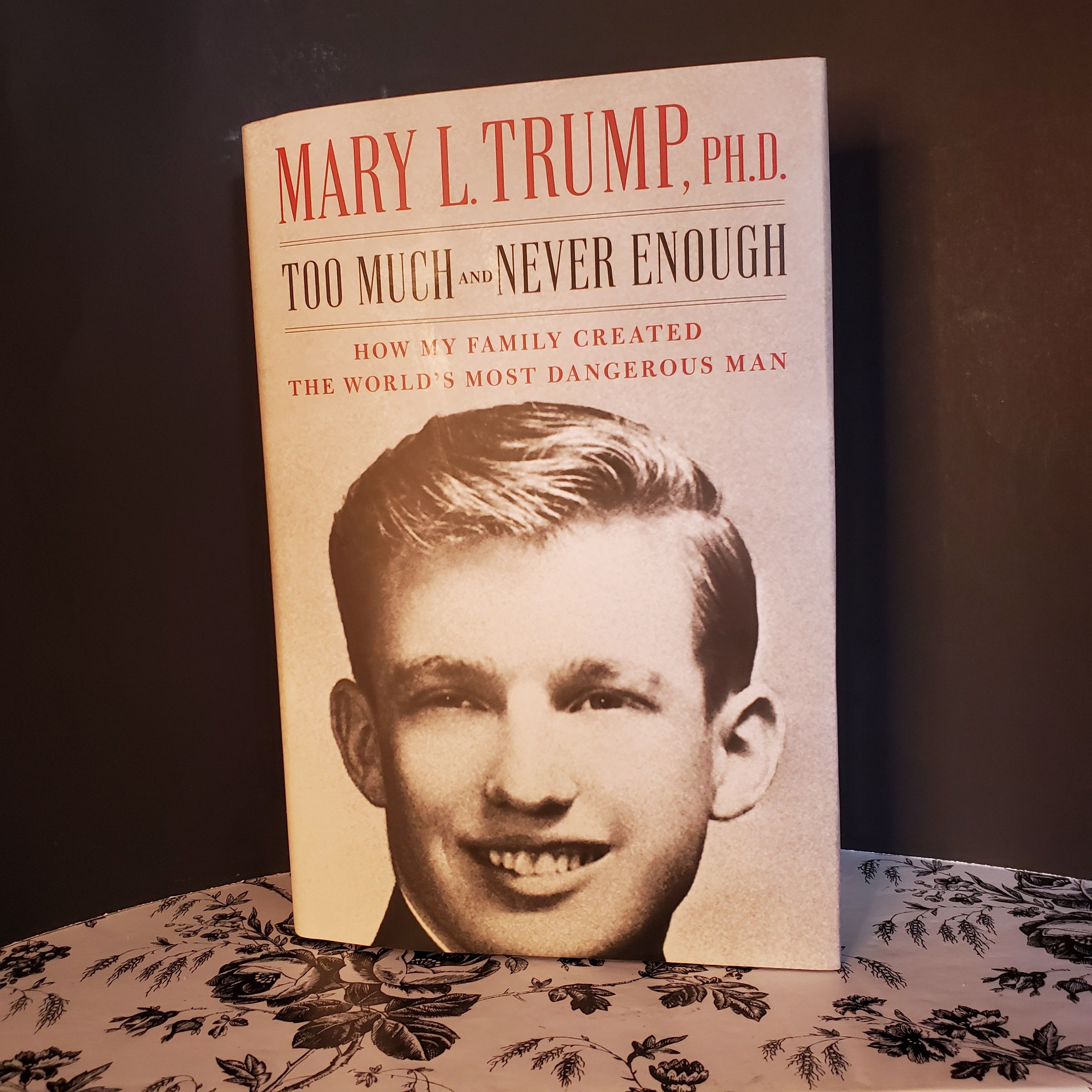 Trump Book "Too Much and Never Enough" by Mary L. Trump, PH.D.