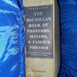 The MacMillan Book of Proverbs, Maxims, & Famous Phrases 