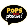 POPS please!