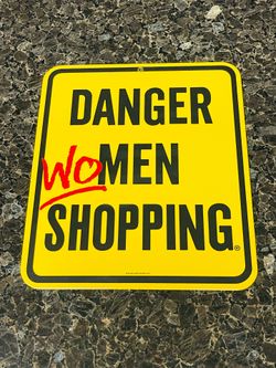 METAL SIGN .Garage SIGNs .DANGER WOMEN SHOPPING.sign for garage bar or man cave decor. BRAND NEW SIGN. Garage sign.