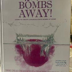 Bath Bombs Away! : Learn to Create Luxurious Bath Bombs at Home W/Mold