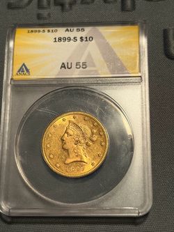 1899 S $10 Gold Liberty Full Eagle ANACS AU55