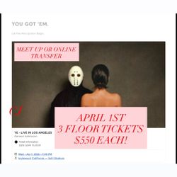 KANYE WEST FLOOR TICKETS SOFI STADIUM APRIL 1ST