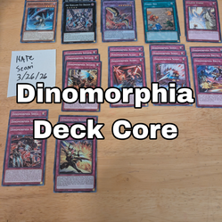 Yu-Gi-Oh Dinomorphia Deck Core