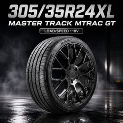 🔥 305/35R24XL MASTER TRACK MTRAC GT Tires 🔥
