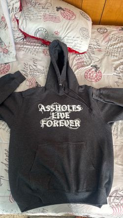 A**holes live forever hoodie