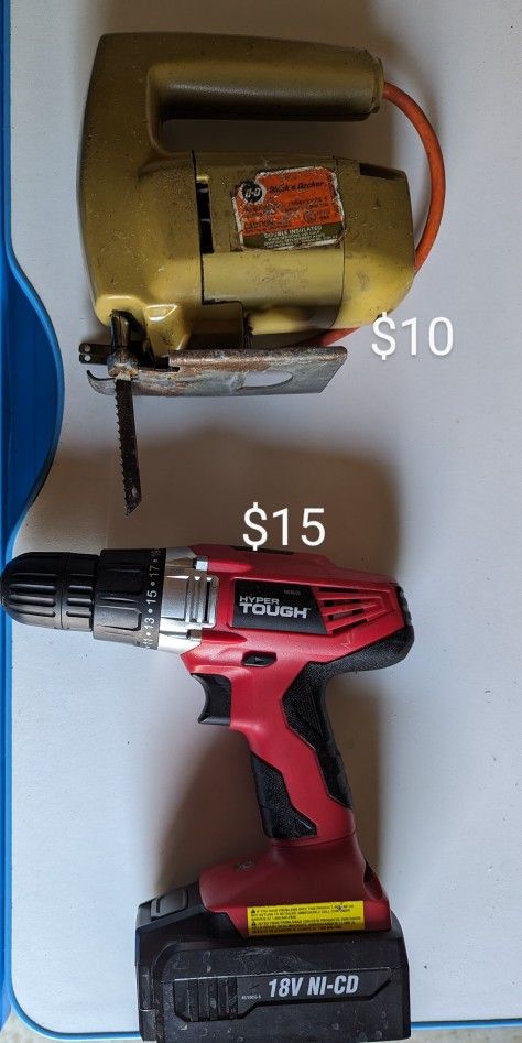 black-Decker jig saw $10  / HYPER TOUGH $15