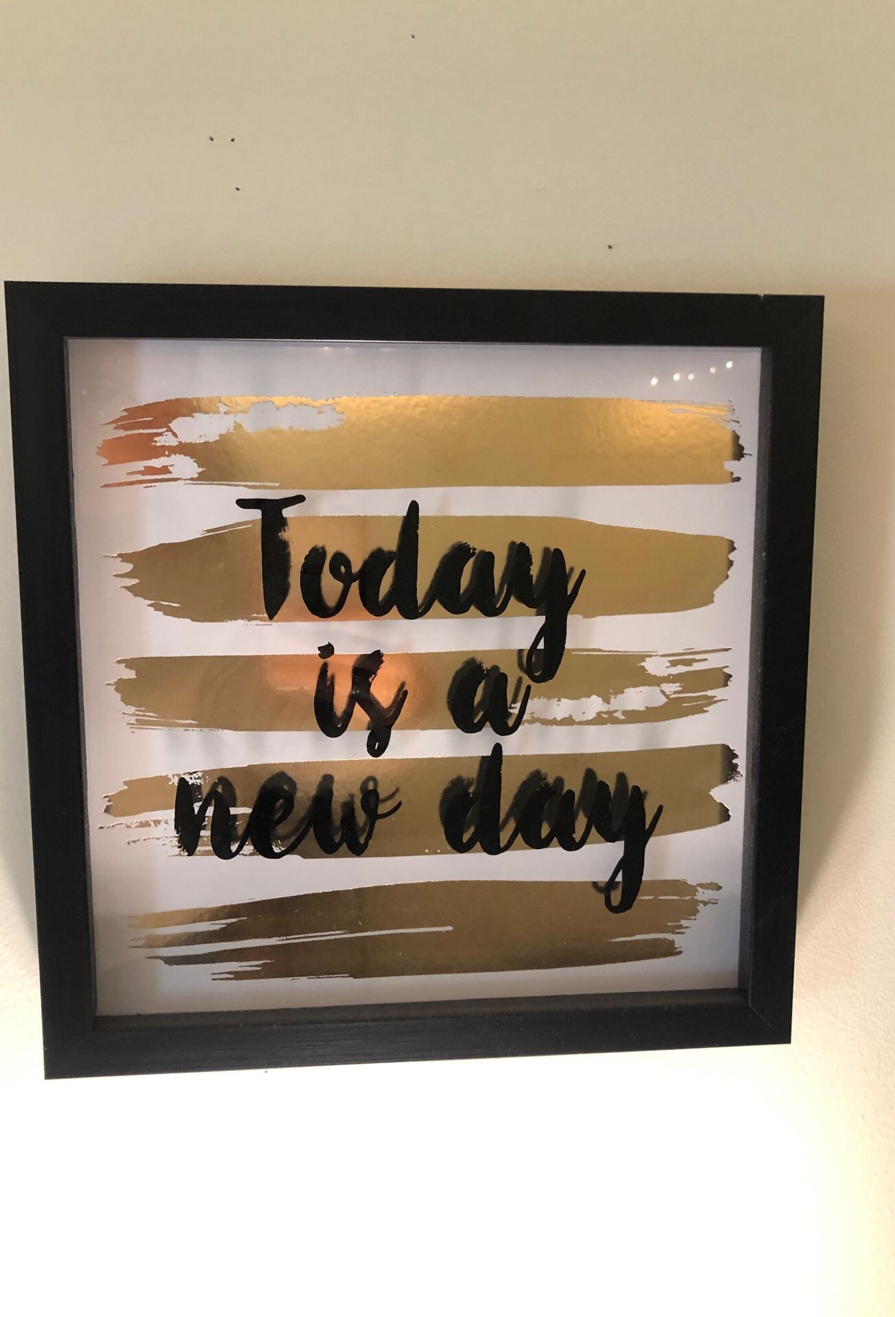 Room Decor “Today is a new Day” gold and black sign