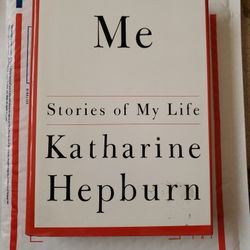 Me - Stories Of My Life Katharine Hepburn