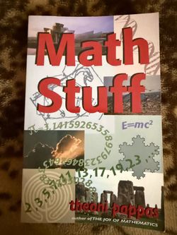 Math Stuff, by Theoni Pappas