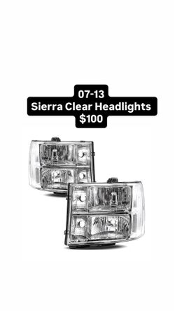 07-13 Sierra Clear Headlights $100